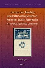 Immigration, Ideology, and Public Activity from an American Jewish Perspective