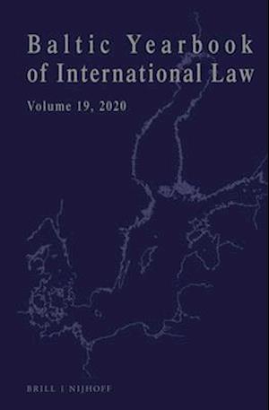 Baltic Yearbook of International Law, Volume 19 (2020)