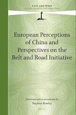 European Perceptions of China and Perspectives on the Belt and Road Initiative