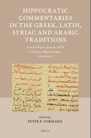 Hippocratic Commentaries in the Greek, Latin, Syriac and Arabic Traditions