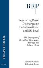 Regulating Vessel Discharges on the International and Eu Level: The Examples of Scrubber Washwater, Sewage and Ballast Water