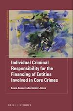 Individual Criminal Responsibility for the Financing of Entities Involved in Core Crimes