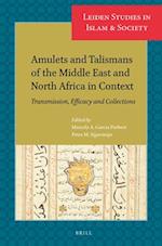 Amulets and Talismans of the Middle East and North Africa in Context