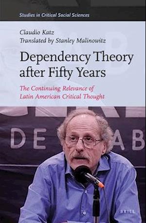 Dependency Theory After Fifty Years