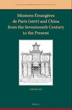 Missions Étrangères de Paris (Mep) and China from the Seventeenth Century to the Present