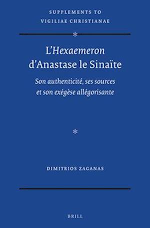 L'Hexaemeron d'Anastase Le Sinaïte