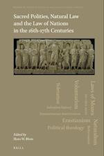 Sacred Polities, Natural Law and the Law of Nations in the 16th-17th Centuries