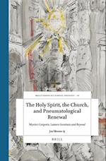 The Holy Spirit, the Church, and Pneumatological Renewal