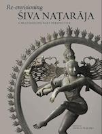 Re-Envisioning &#346;iva Na&#7789;ar&#257;ja