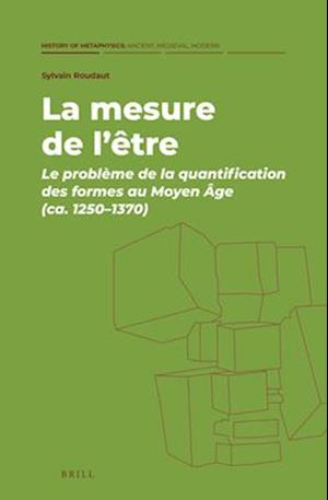 La Mesure de l'Être