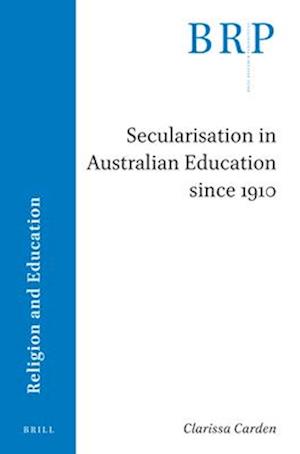 Secularisation in Australian Education Since 1910