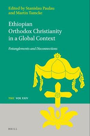 Ethiopian Orthodox Christianity in a Global Context