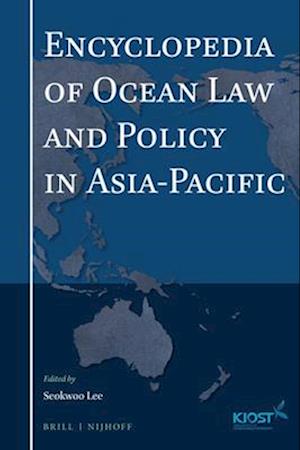 Encyclopedia of Ocean Law and Policy in Asia-Pacific