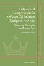 Liability and Compensation of Offshore Oil Pollution Damage in the Arctic