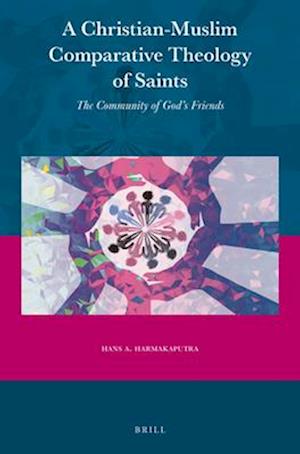 A Christian-Muslim Comparative Theology of Saints