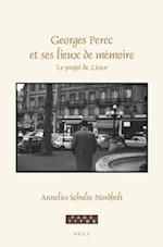 Georges Perec Et Ses Lieux de Mémoire