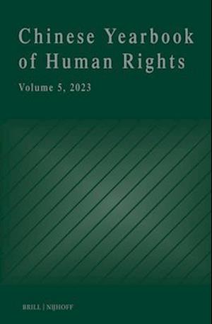 Chinese Yearbook of Human Rights, Volume 5 (2023)