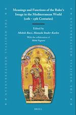 Meanings and Functions of the Ruler's Image in the Mediterranean World (11th - 15th Centuries)