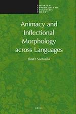 Animacy and Inflectional Morphology Across Languages