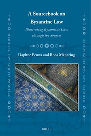 A Sourcebook on Byzantine Law