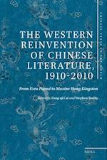 The Western Reinvention of Chinese Literature, 1910-2010
