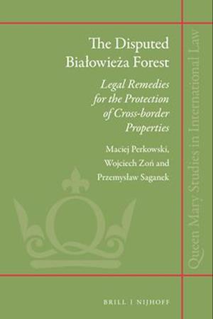 The Disputed Bialowie&#380;a Forest