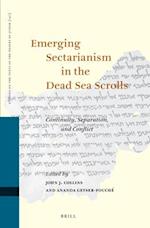 Emerging Sectarianism in the Dead Sea Scrolls