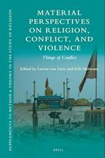 Material Perspectives on Religion, Conflict, and Violence