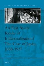 An East Asian Route of Industrialization? the Case of Japan, 1868-1937