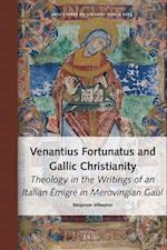 Venantius Fortunatus and Gallic Christianity