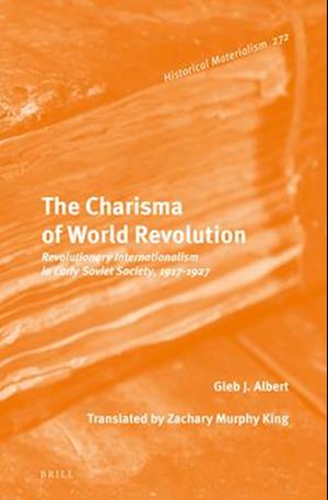 The Charisma of World Revolution