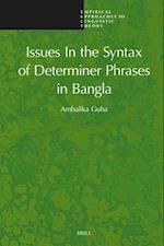 Issues in the Syntax of Determiner Phrases in Bangla