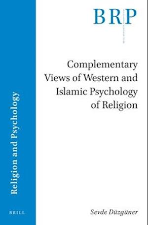 Complimentary Views of Western and Islamic Psychology of Religion