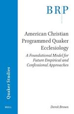 American Christian Programmed Quaker Ecclesiology