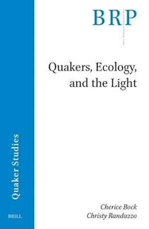 Quakers, Ecology and the Light