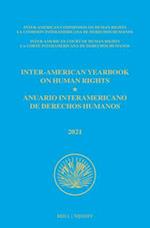 Inter-American Yearbook on Human Rights / Anuario Interamericano de Derechos Humanos, Volume 37 (2021) (Volume III)