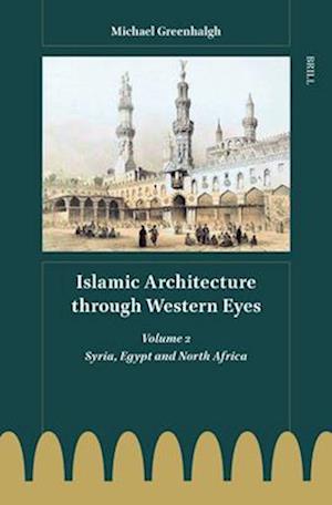 Islamic Architecture Through Western Eyes