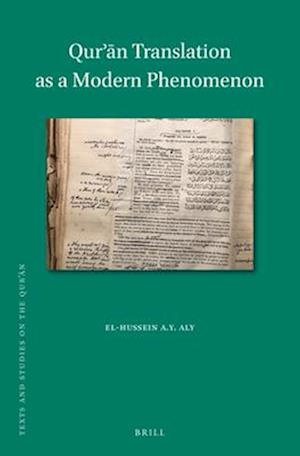 Qur'&#257;n Translation as a Modern Phenomenon