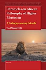 Chronicles on African Philosophy of Higher Education