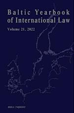 Baltic Yearbook of International Law, Volume 21 (2022)