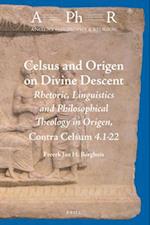 Celsus and Origen on Divine Descent