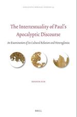 The Intertextuality of Paul's Apocalyptic Discourse