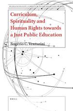 Curriculum, Spirituality and Human Rights Towards a Just Public Education