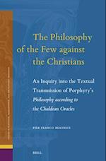 The Philosophy of the Few Against the Christians