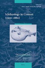 Ichthyology in Context (1500-1880)