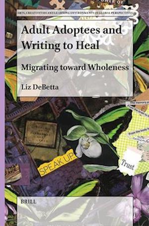 Adult Adoptees and Writing to Heal