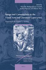 Imago and Contemplatio in the Visual Arts and Literature (1400-1700)