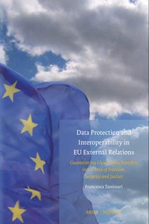 Data Protection and Interoperability in EU External Relations