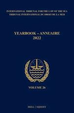 Yearbook International Tribunal for the Law of the Sea / Annuaire Tribunal International Du Droit de la Mer, Volume 26 (2022)