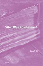 What Was Bolshevism?